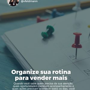 1120_Organize_sua_rotina_para_vender_mais