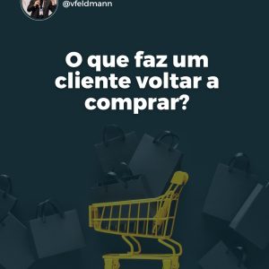 1121_O_que_faz_um_cliente_voltar_a_comprar