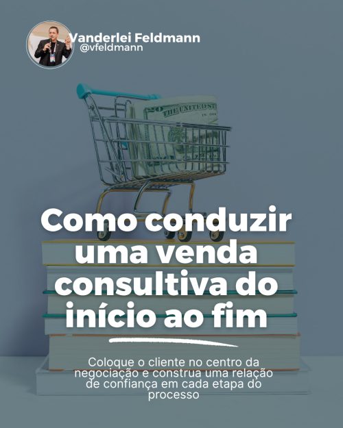 1122_Como_conduzir_uma_venda_consultiva_do_inicio_ao_fim