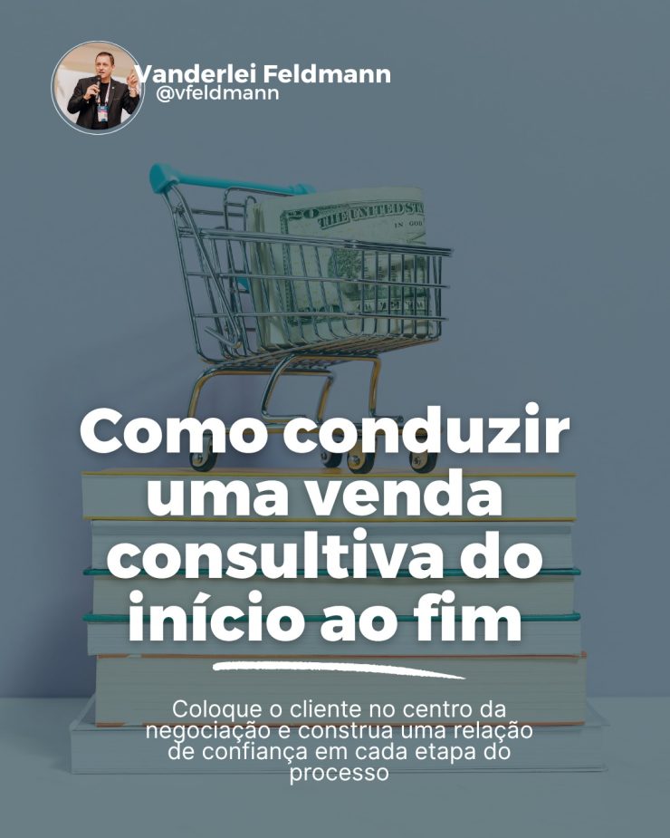 1122_Como_conduzir_uma_venda_consultiva_do_inicio_ao_fim
